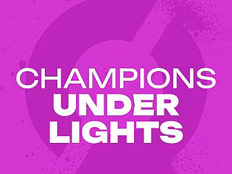 CHAMPIONS UNDER LIGHTS: ‘The m...