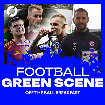 THE FOOTBALL GREEN SCENE EP.14...
