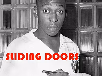 SLIDING DOORS: How Pele could...