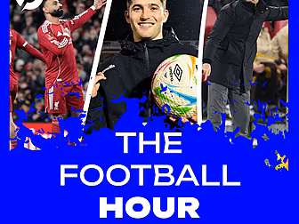 THE FOOTBALL HOUR: Liverpool e...