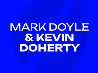 MARK DOYLE & KEVIN DOHERTY: “W...
