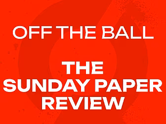The Sunday Paper Review: Irela...