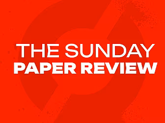 THE SUNDAY PAPER REVIEW: Sensa...