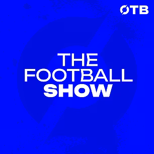 THE FOOTBALL SHOW | ‘Everythin...
