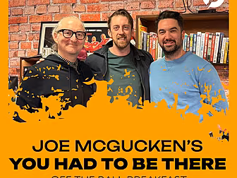 Joe McGucken's You Had To Be T...