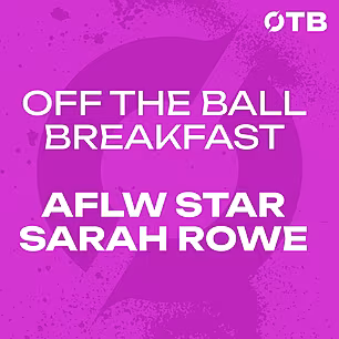 AFLW STAR SARAH ROWE: Feeling...