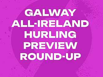 Galway Pre-Final Round-Up | Mi...