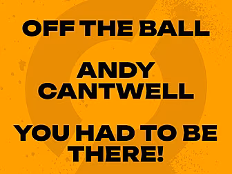 Andy Cantwell’s You Had to be...