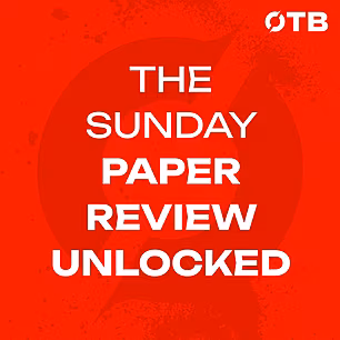 The Sunday Paper Review UNLOCK...