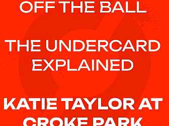 YOUR guide to Katie Taylor’s C...