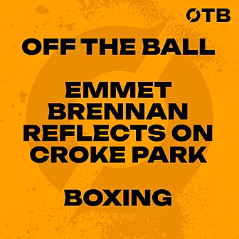 EMMET BRENNAN on being ‘underp...