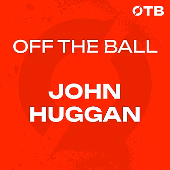 JOHN HUGGAN | 