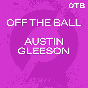 EXCLUSIVE: The Austin Gleeson...