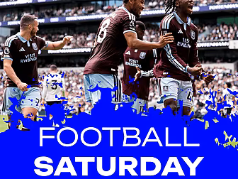 FOOTBALL SATURDAY: Premier Lea...