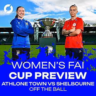 Women's FAI Cup Final Preview:...