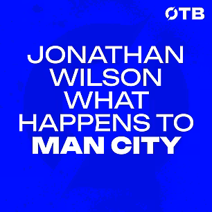 Jonathan Wilson: What happens...