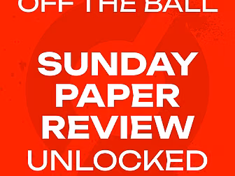 Sunday Paper Review UNLOCKED |...