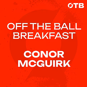 CONOR MCGUIRK | 'He reminded m...