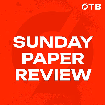 The Sunday Paper Review: Premi...