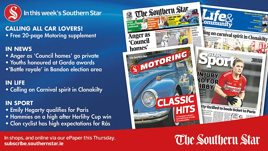 IN THIS WEEK'S SOUTHERN STAR: FREE 20-page Motoring supplement; Anger as 'Council homes' go private; Emily Hegarty qualifies for Paris; In shops and online via our ePaper from Thursday, May 23rd Image