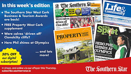 THIS WEEK'S SOUTHERN STAR: Property West Cork supplement; West Cork Business & Tourism Awards are back; Heroic Phil Healy; Were calves driven off Clonakilty cliff? Image