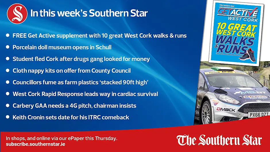 IN THIS WEEK'S SOUTHERN STAR: FREE Get Active West Cork supplement; Porcelain doll museum opens in Schull; Student fled Cork after drugs gang looked for money; Cloth nappy kits on offer from County Council; Councillors fume as farm plastics 'stacked 90ft high'; West Cork Rapid Response leads way in cardiac survival; Carbery GAA needs a 4G pitch, chairman insists; Keith Cronin sets date for his ITRC comeback; In shops and online via our ePaper from Thursday, January 18th Image