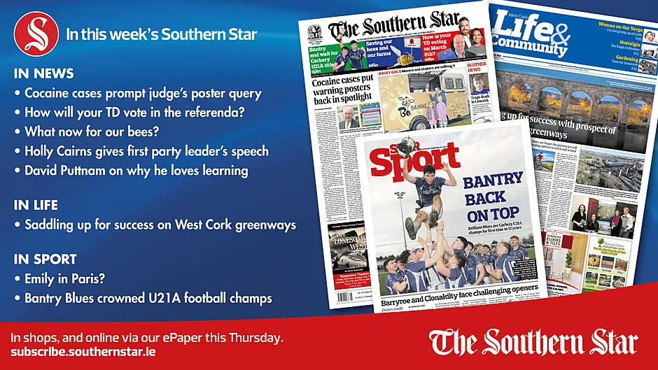 IN THIS WEEK'S SOUTHERN STAR: How will your TD vote?; Cocaine cases prompt judge’s poster query; What now for our bees?; Bantry Blues crowned U21A football champs; Emily in Paris; Saddling up for success on West Cork greenways; Holly Cairns gives first party leader’s speech; David Puttnam on why he loves learning Image