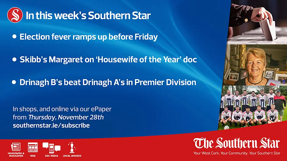 IN THIS WEEK'S SOUTHERN STAR: Election hype begins, Drimoleague family win farming award, local pub closure;  In shops and online via our ePaper from Thursday, November 28th Image