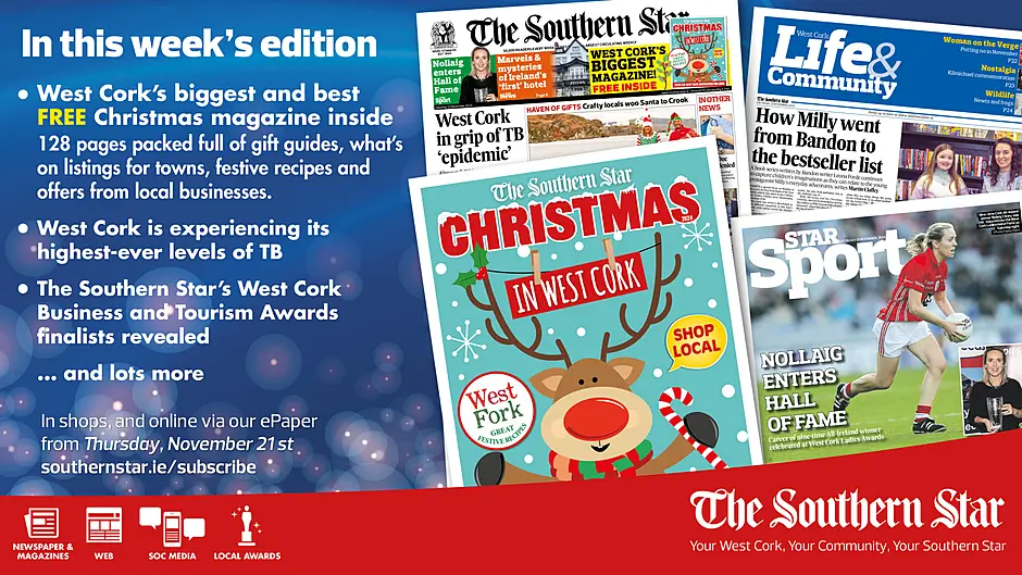 THE SOUTHERN STAR IS IN STORES NOW: West Cork's biggest and best FREE Christmas magazine inside; West Cork is experiencing its highest-ever levels of TB Image
