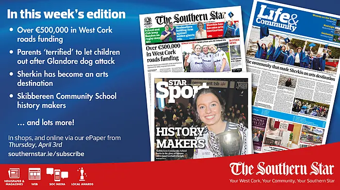 THE SOUTHERN STAR IS IN STORES NOW: Dog was attacked in Glandore; Sherkin has become arts destination; Skibbereen Community School history makers Image