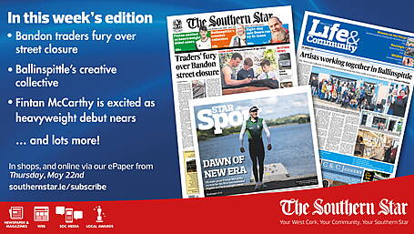 THE SOUTHERN STAR IS IN STORES NOW: Bandon traders fury over street closure; Ballinspittle’s creative collective; Fintan McCarthy is excited as heavyweight debut nears Image