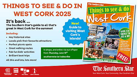 The Southern Star's Things to See and Do in West Cork magazine out this Thursday, June 19th Image