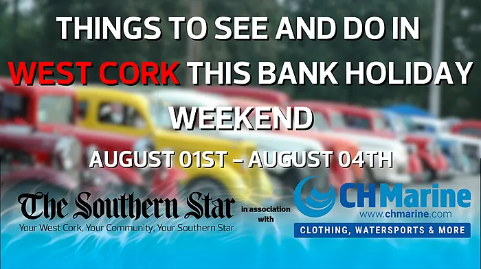 Five things to see and do in West Cork this bank holiday weekend Image