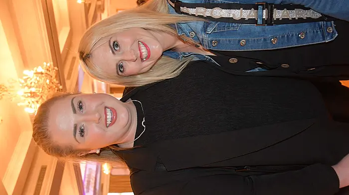 Sinead Newman, Caheragh and Marie O'Driscoll, Baltimore at the West Cork Hotel for the 'Ladies Night Wellness and Beauty Event' fundraiser organised by the Parents Association of St. Joseph's National School in Skibbereen. Photo; Anne Minihane.