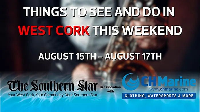 Five things to see and do in West Cork this weekend Image