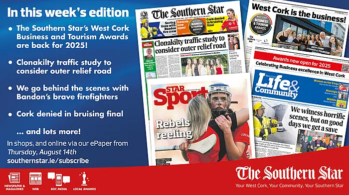 THE SOUTHERN STAR IS IN STORES NOW: The Southern Star’s West Cork Business and Tourism Awards are back for 2025!; Clonakilty traffic study to consider outer relief road; Reaction to Cork's heartbreaking All-Ireland camogie defeat Image