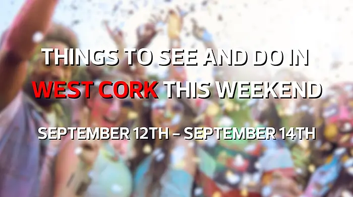 Five Things to See & Do in West Cork this weekend Image