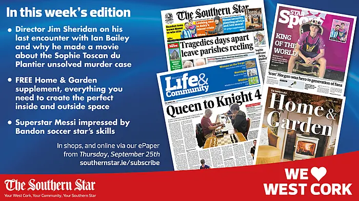 THE SOUTHERN STAR IS IN STORES NOW: FREE Home & Garden supplement; Jim Sheridan on his new movie; Superstar Messi impressed by Bandon soccer star's skills Image