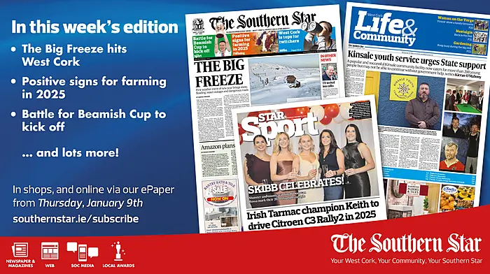 THE SOUTHERN STAR IS IN STORES NOW: The Big Freeze hits West Cork; Positive signs for farming in 2025; Battle for Beamish Cup to kick off Image