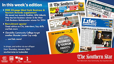 THE SOUTHERN STAR IS IN STORES NOW: FREE 32-page West Cork Business & Tourism Awards supplement; Recruitment special; Image