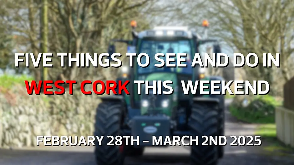 Five things to see and do in West Cork this weekend Image