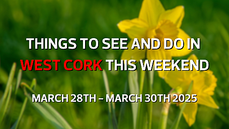 Five things to see and do in West Cork this weekend Image