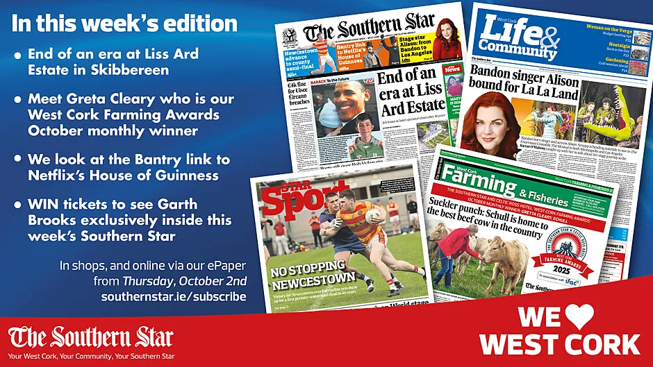 THE SOUTHERN STAR IS IN STORES NOW: End of an era at Liss Ard Estate in Skibbereen; Bantry link to Netflix's House of Guinness; Newcestown reach their first semi-final in six years Image