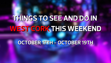 Five Things to See & Do in West Cork this weekend Image