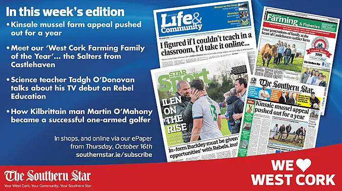 THE SOUTHERN STAR IS IN STORES NOW: Kinsale mussel farm appeal pushed out for a year; Meet the Salters from Castlehaven; Ilen Rovers back in their first adult county football final in 18 years Image