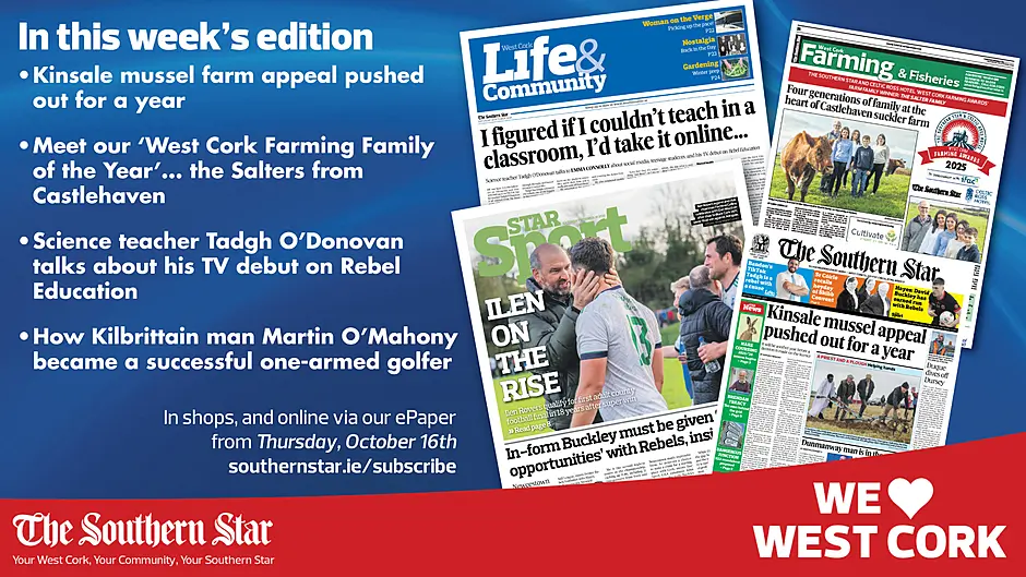 THE SOUTHERN STAR IS IN STORES NOW: Kinsale mussel farm appeal pushed out for a year; Meet the Salters from Castlehaven; Ilen Rovers back in their first adult county football final in 18 years Image