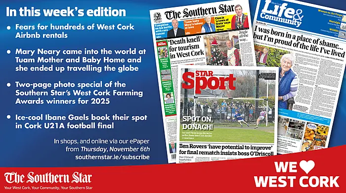 THE SOUTHERN STAR IS IN STORES NOW: Fears for hundreds of West Cork Airbnb rentals; More flooding hell in Bantry; Ibane Gaels jump for joy Image
