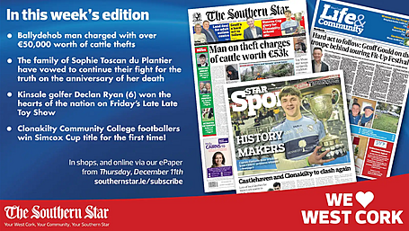 THE SOUTHERN STAR IS IN STORES NOW: Ballydehob man charged with over €50,000 worth of cattle thefts; Family of Sophie Toscan du Plantier continue fight; Clonakilty Community College footballers win Simcox Cup title for the first time! Image