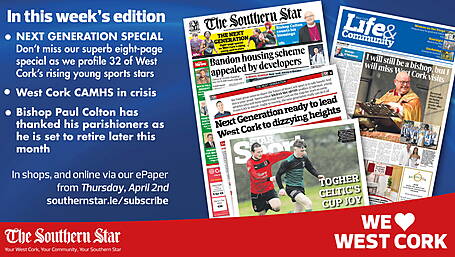 THE SOUTHERN STAR IS IN STORES NOW: Next Generation special; West Cork CAMHS in crisis; Bishop Paul Colton set to retire later this month Image