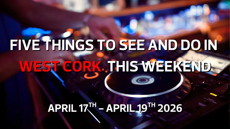 Five things to see and do in West Cork this weekend Image